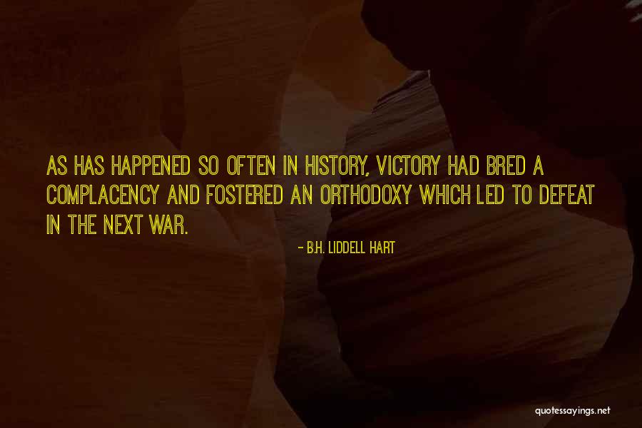 Military War Quotes By B.H. Liddell Hart Military War Quotes By B.H. Liddell Hart