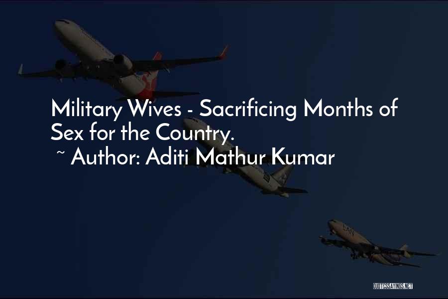 Military Wife Funny Quotes By Aditi Mathur Kumar