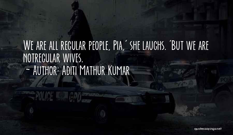 Military Wife Funny Quotes By Aditi Mathur Kumar