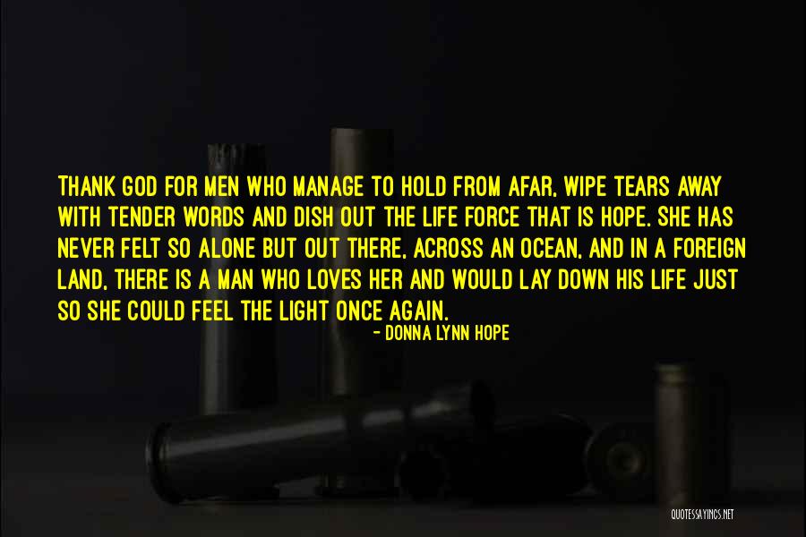 Military Wife Life Quotes By Donna Lynn Hope Military Wife Life Quotes By Donna Lynn Hope