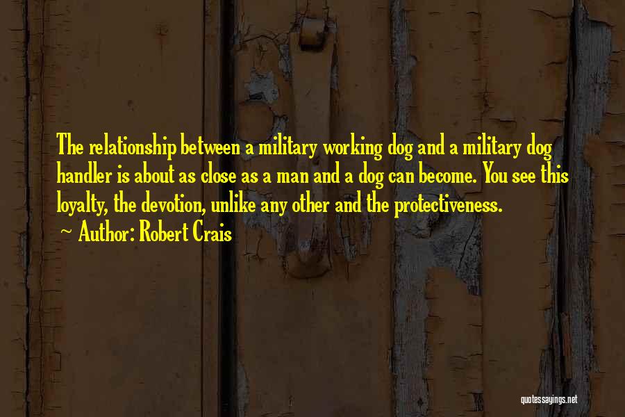 Military Working Dog Quotes By Robert Crais