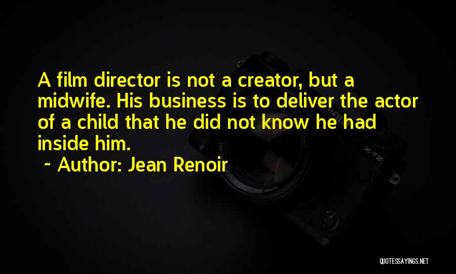 Miljan Mrdakovic Quotes By Jean Renoir