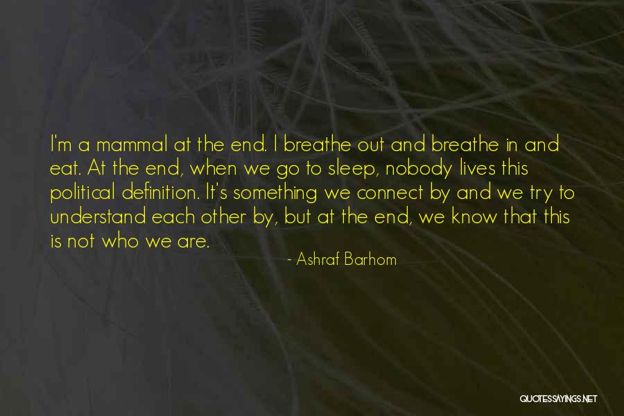 Miljkovic Quotes By Ashraf Barhom Miljkovic Quotes By Ashraf Barhom