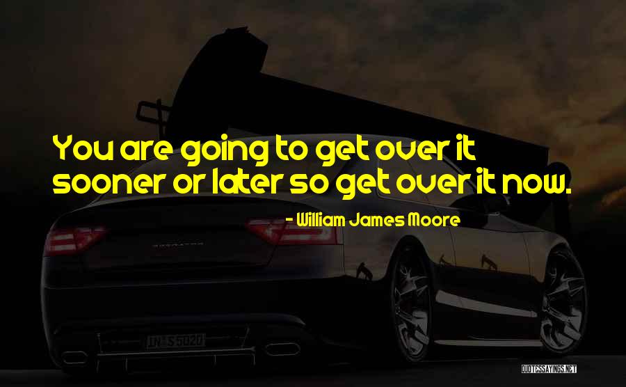 Miljoen Miljard Quotes By William James Moore Miljoen Miljard Quotes By William James Moore