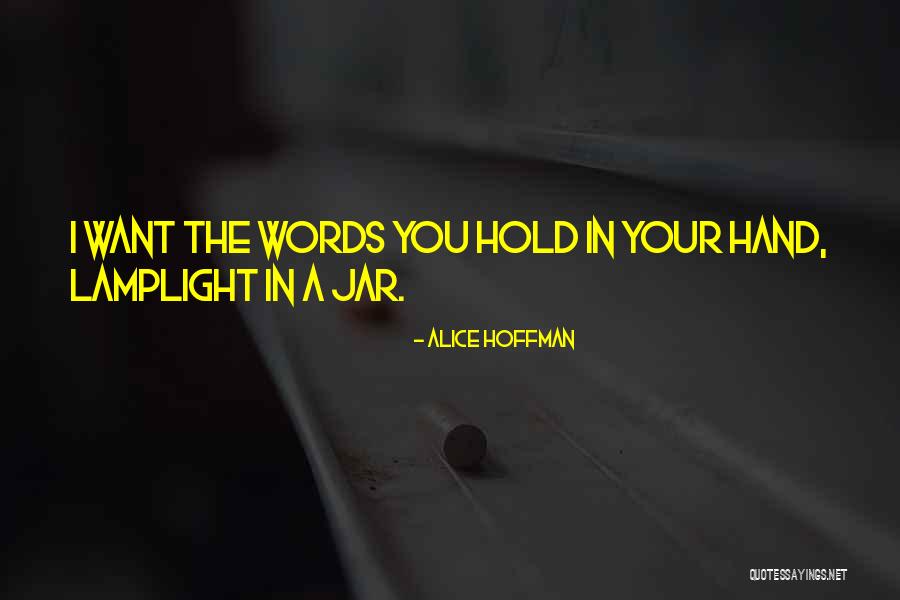 Miljoenenspel Quotes By Alice Hoffman