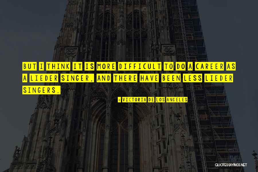 Miljoenenspel Quotes By Victoria De Los Angeles