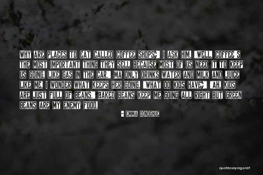 Milk And Coffee Quotes By Emma Donoghue Milk And Coffee Quotes By Emma Donoghue
