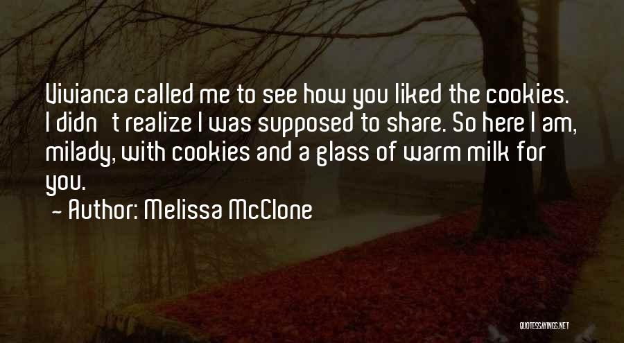 Milk And Cookies Quotes By Melissa McClone