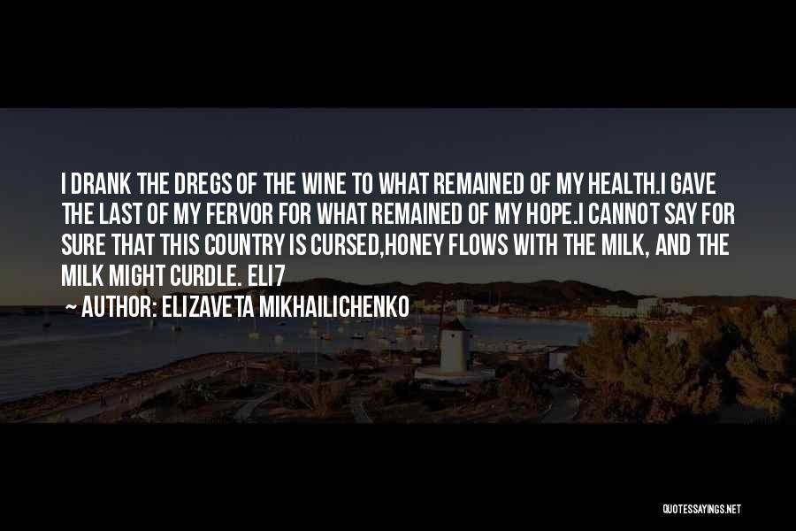 Milk And Honey Quotes By Elizaveta Mikhailichenko