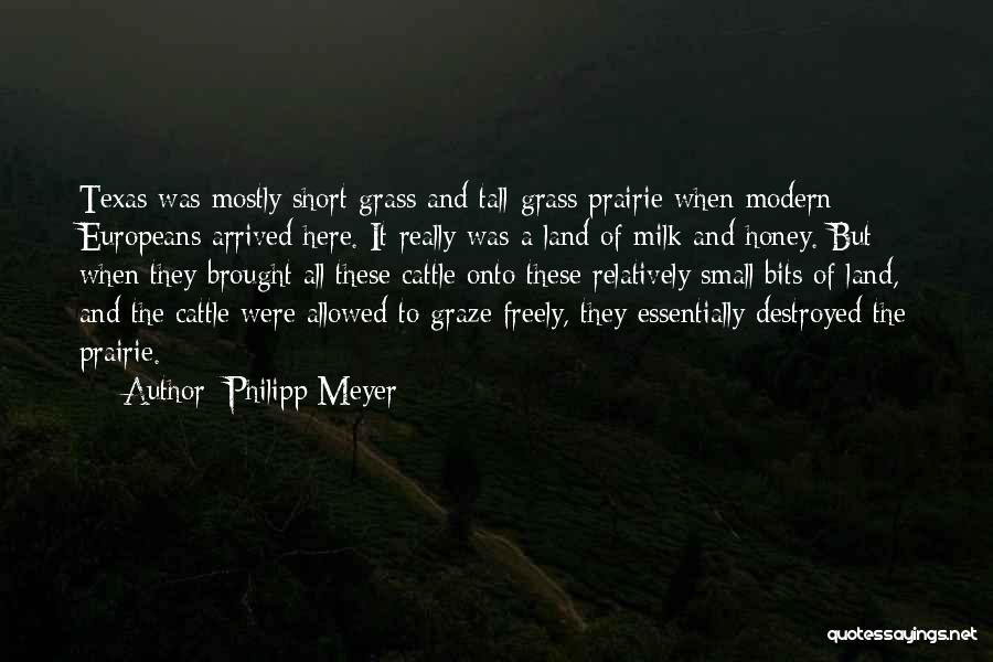 Milk And Honey Quotes By Philipp Meyer