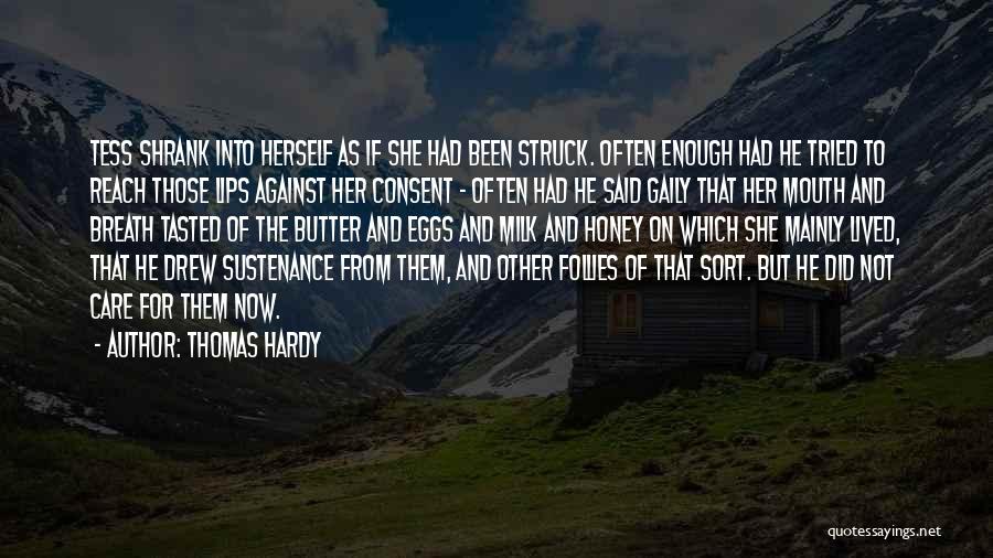 Milk And Honey Quotes By Thomas Hardy