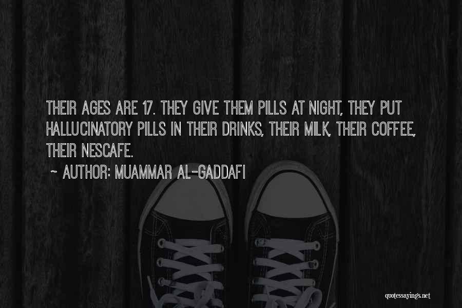 Milk At Night Quotes By Muammar Al-Gaddafi