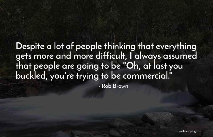 Milk Bar Pie Quotes By Rob Brown Milk Bar Pie Quotes By Rob Brown
