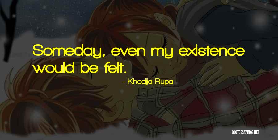 Milk Dud Candy Quotes By Khadija Rupa