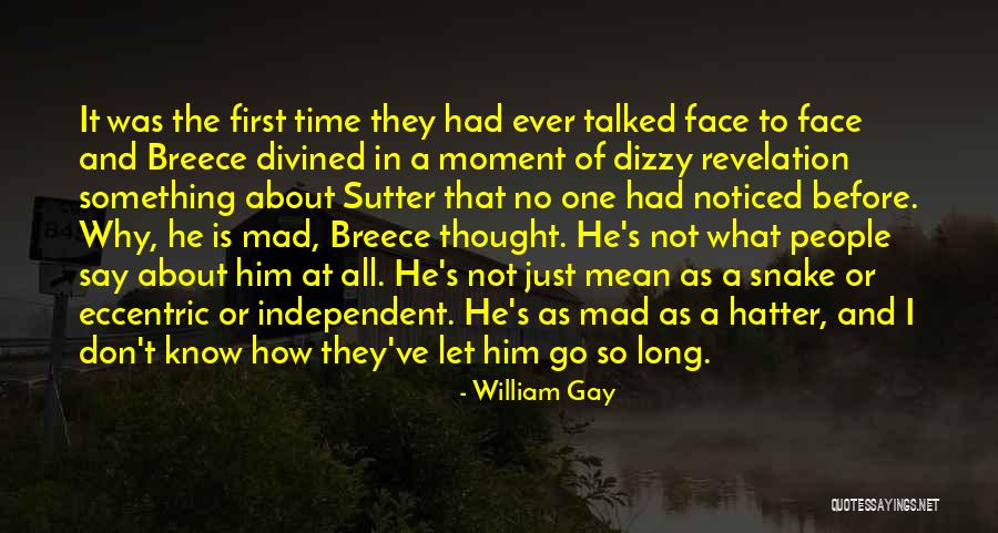 Milk Dud Candy Quotes By William Gay Milk Dud Candy Quotes By William Gay