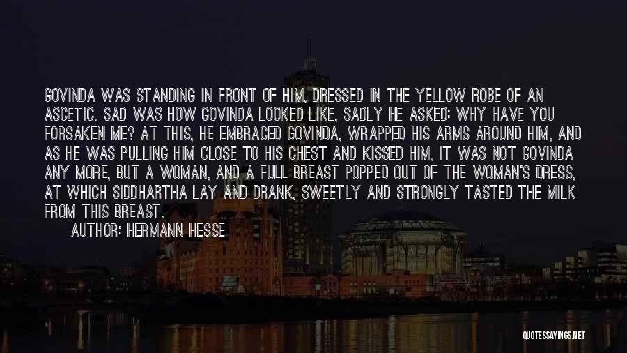 Milk Friendship Quotes By Hermann Hesse