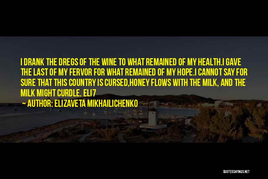 Milk Honey Quotes By Elizaveta Mikhailichenko