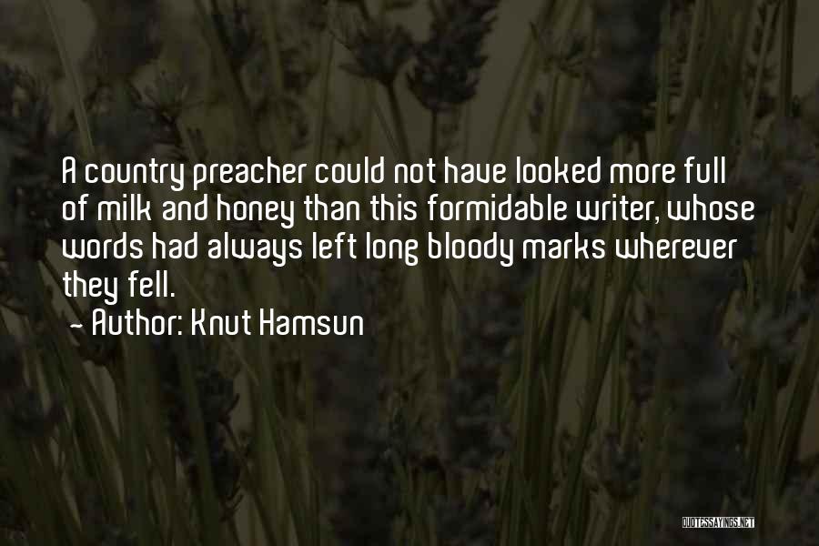 Milk Honey Quotes By Knut Hamsun