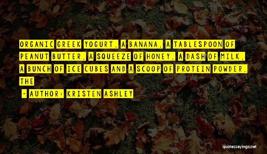 Milk Honey Quotes By Kristen Ashley