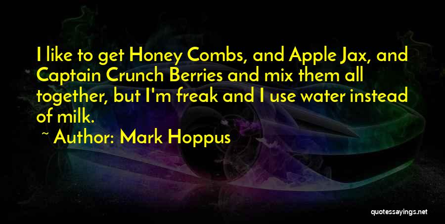 Milk Honey Quotes By Mark Hoppus