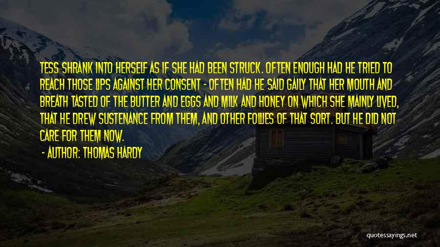 Milk Honey Quotes By Thomas Hardy