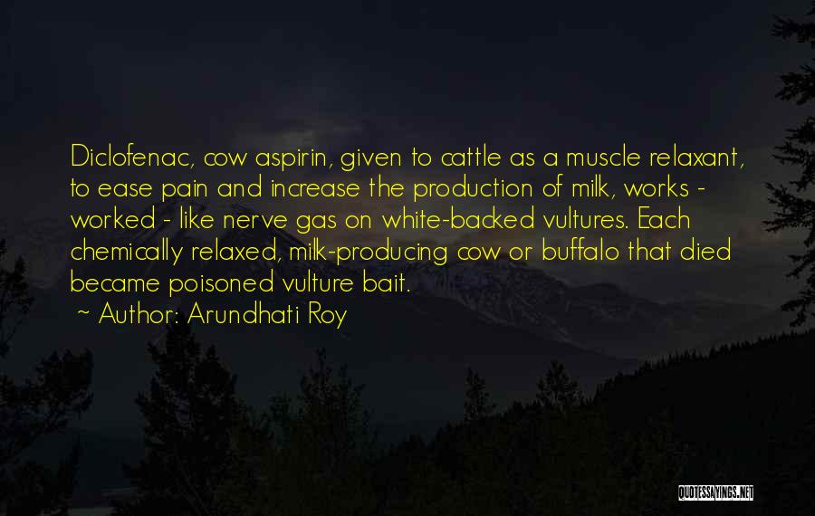 Milk Like A Cow Quotes By Arundhati Roy