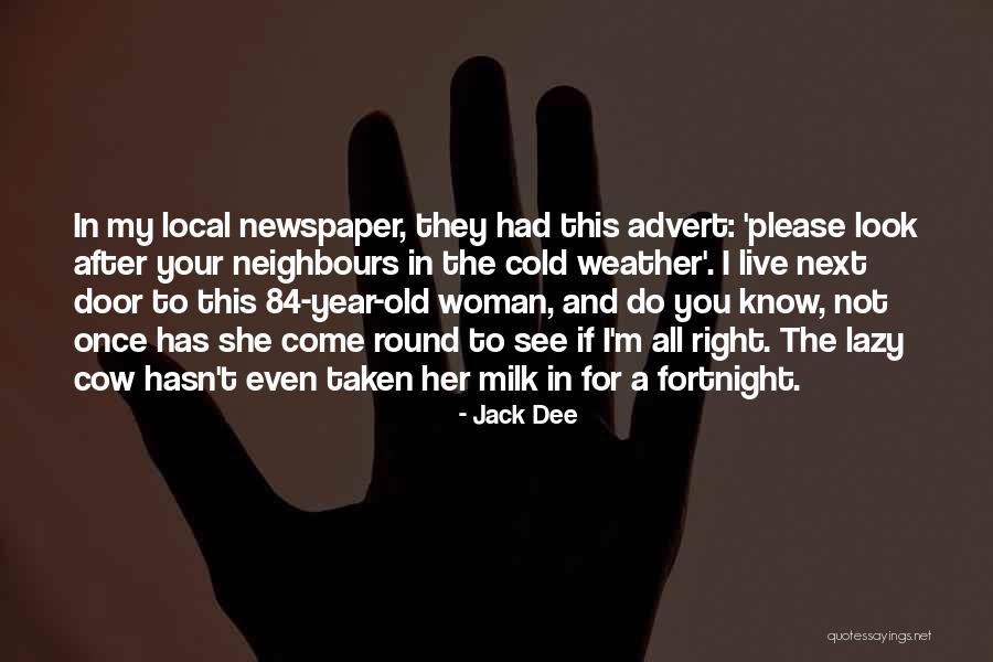 Milk The Cow Quotes By Jack Dee Milk The Cow Quotes By Jack Dee