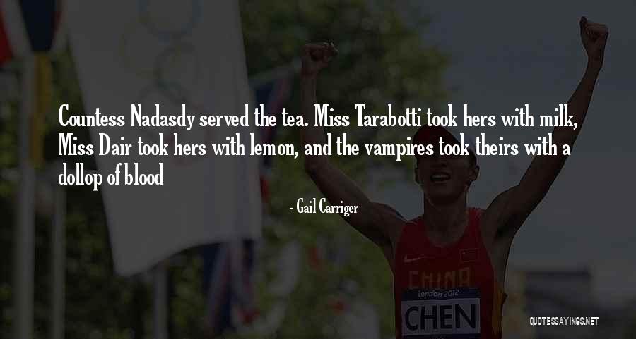 Milk The Quotes By Gail Carriger Milk The Quotes By Gail Carriger