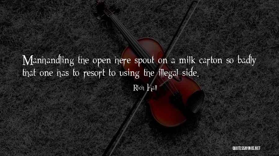 Milk The Quotes By Rich Hall Milk The Quotes By Rich Hall