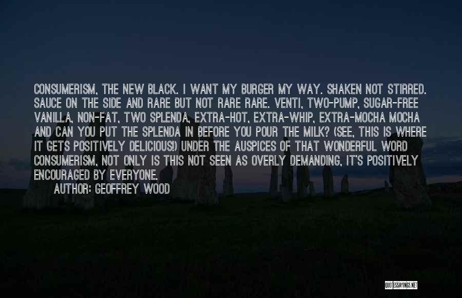 Milk Wood Quotes By Geoffrey Wood