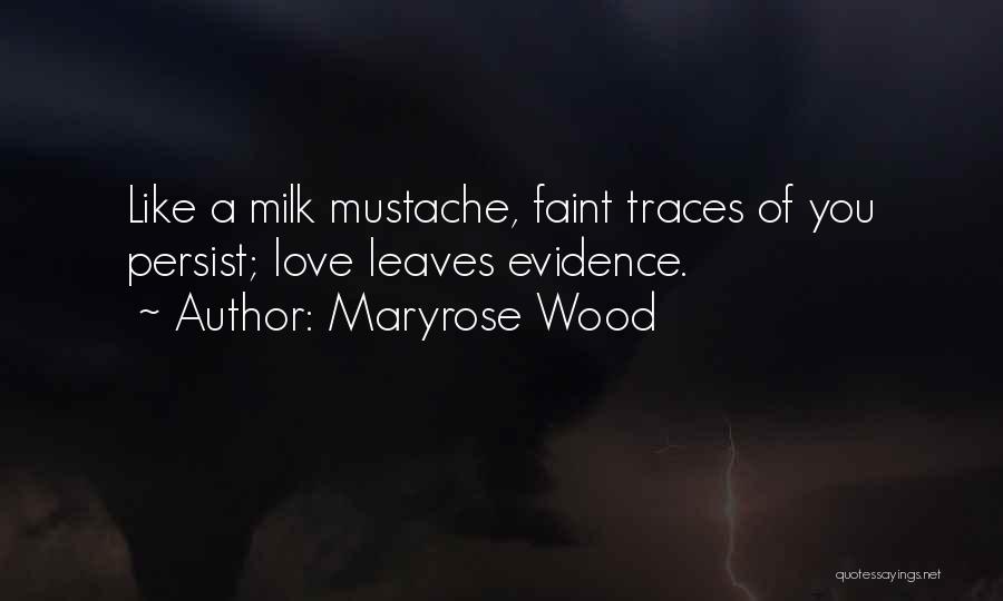 Milk Wood Quotes By Maryrose Wood