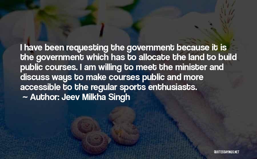 Milkha Singh Quotes By Jeev Milkha Singh