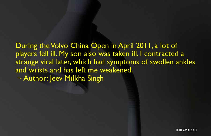 Milkha Singh Quotes By Jeev Milkha Singh