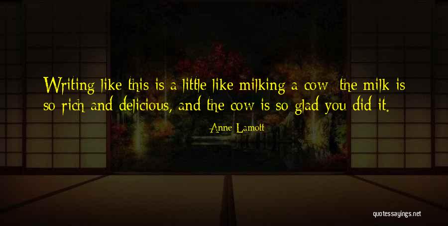 Milking A Cow Quotes By Anne Lamott Milking A Cow Quotes By Anne Lamott