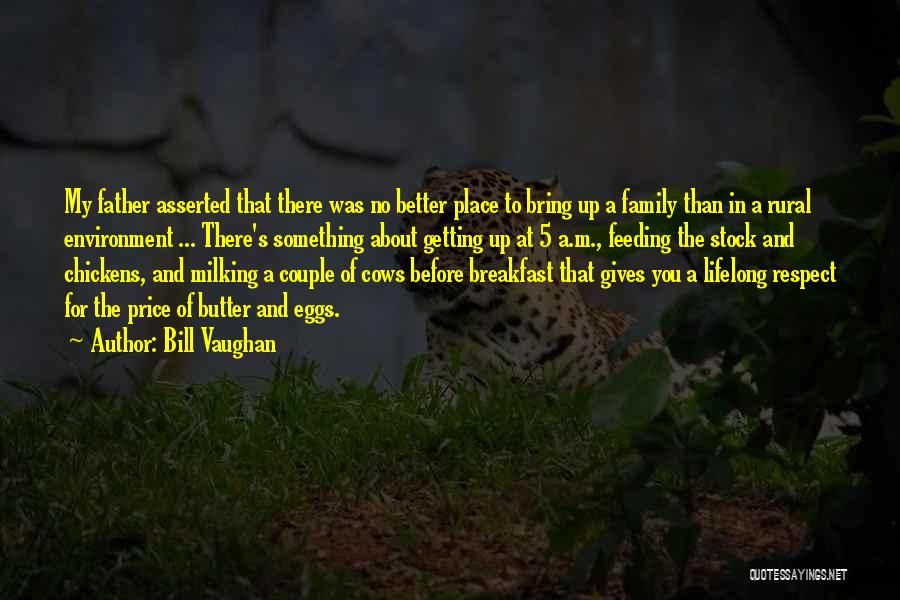 Milking Cows Quotes By Bill Vaughan