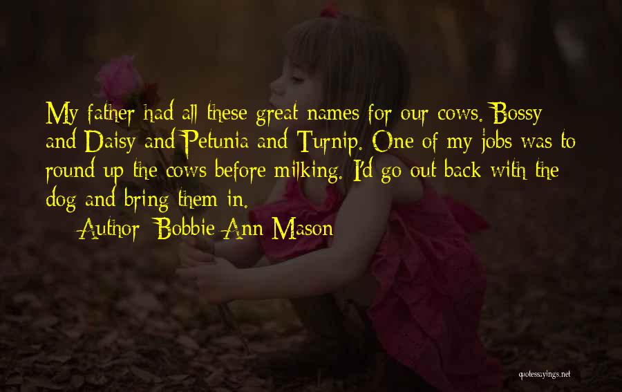 Milking Cows Quotes By Bobbie Ann Mason