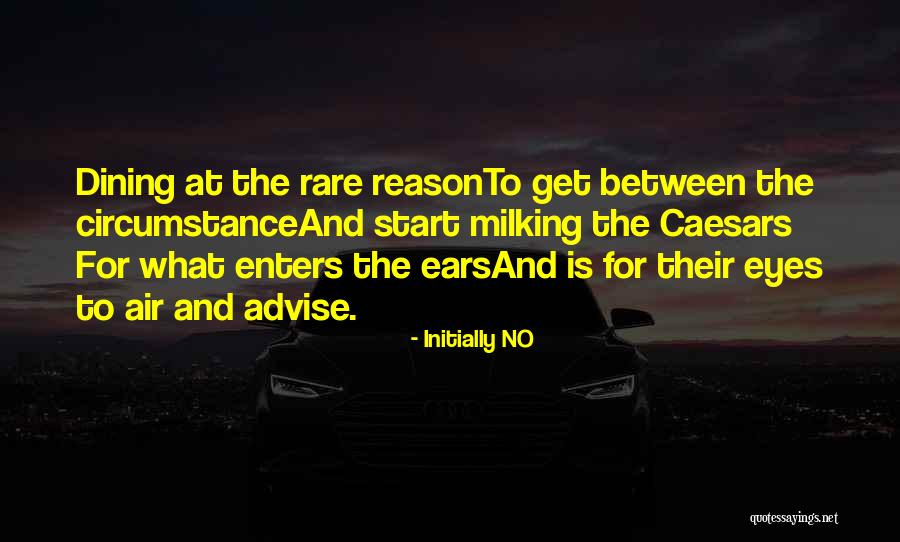 Milking It Quotes By Initially NO Milking It Quotes By Initially NO