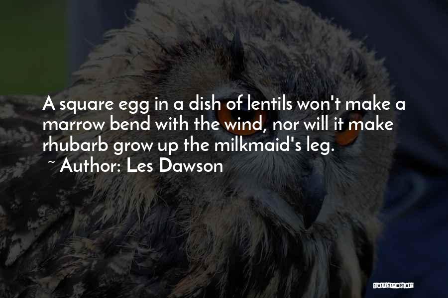 Milkmaid Quotes By Les Dawson