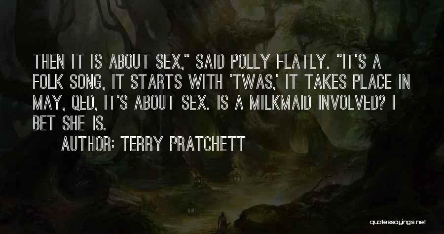 Milkmaid Quotes By Terry Pratchett