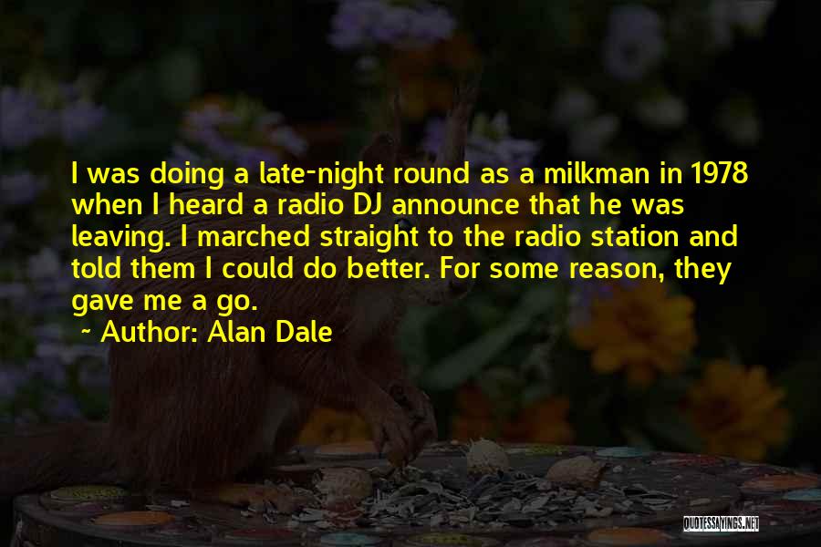 Milkman Quotes By Alan Dale