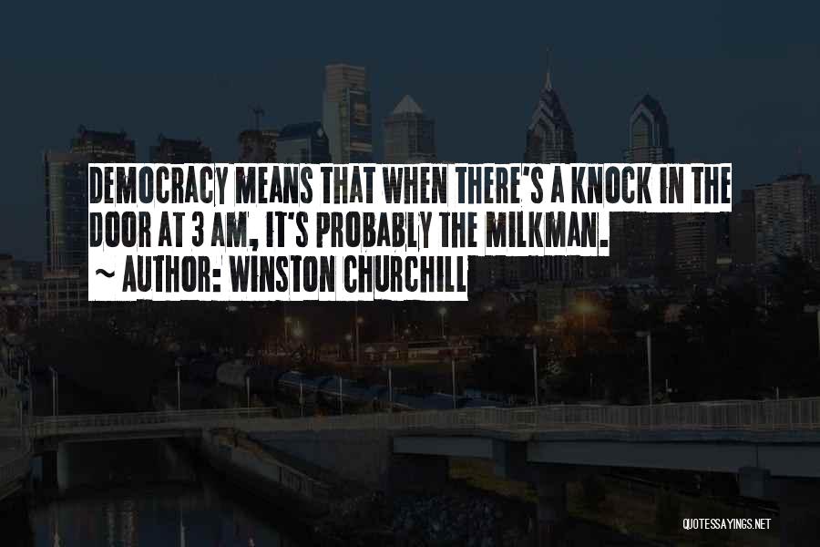 Milkman Quotes By Winston Churchill