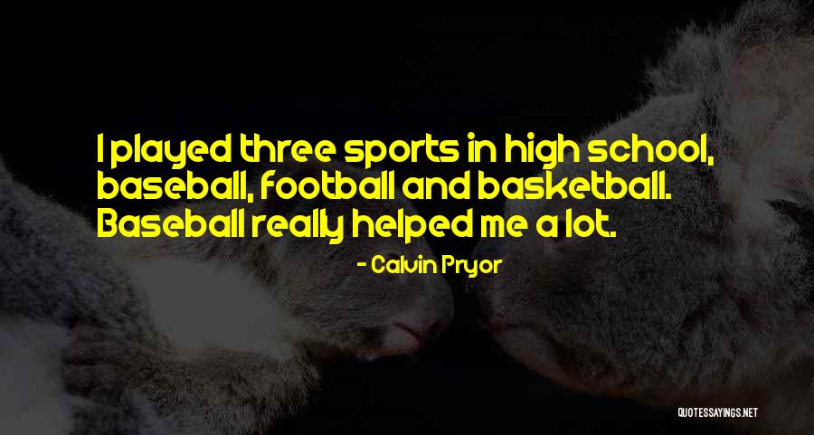 Milkowski And Son Quotes By Calvin Pryor Milkowski And Son Quotes By Calvin Pryor