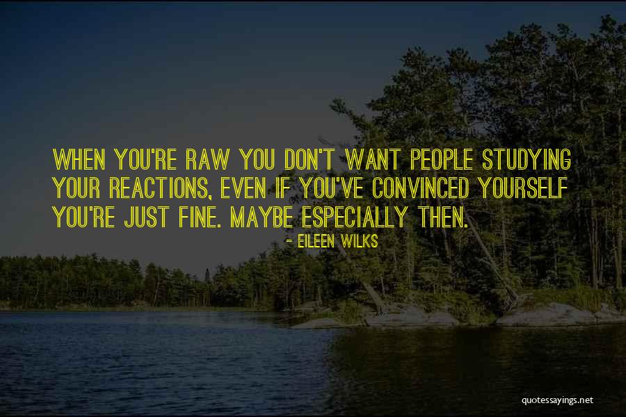 Milktoast Quotes By Eileen Wilks Milktoast Quotes By Eileen Wilks