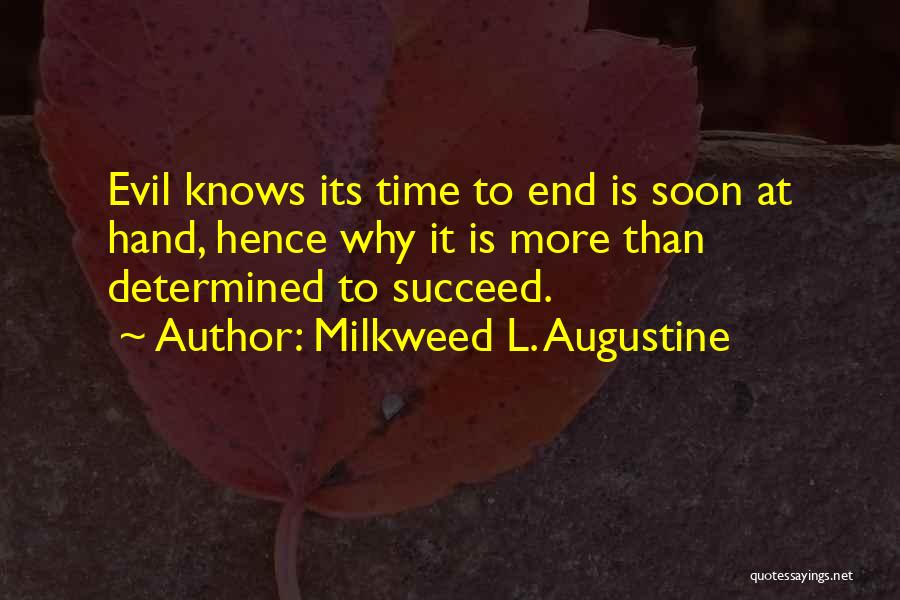 Milkweed L. Augustine Quotes 1969984