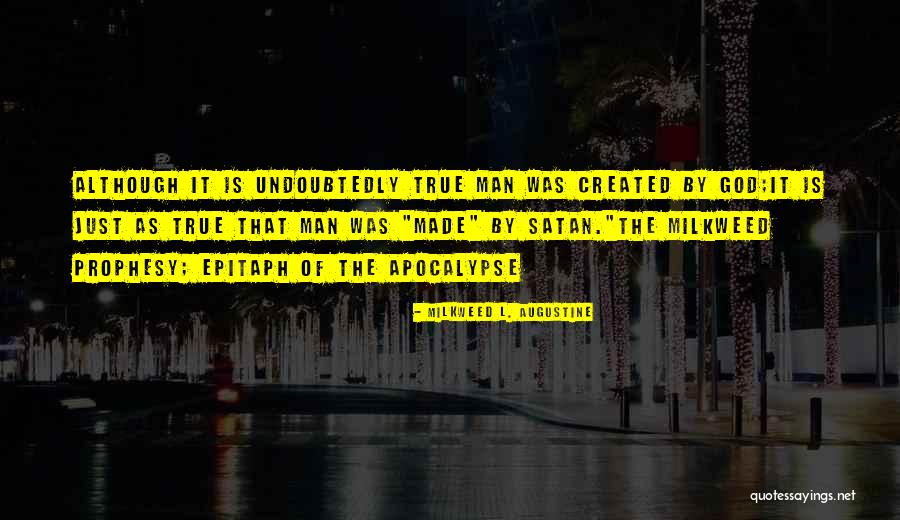 Milkweed L. Augustine Quotes 308580 Milkweed L. Augustine Quotes 308580