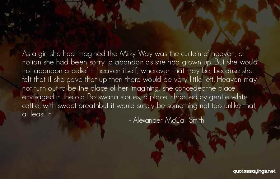 Milky Way Love Quotes By Alexander McCall Smith