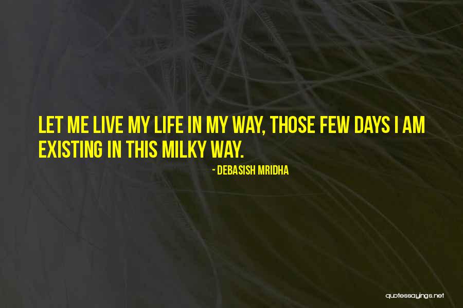 Milky Way Love Quotes By Debasish Mridha