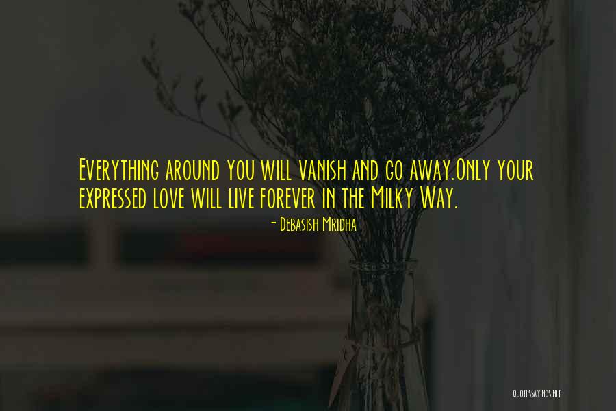 Milky Way Love Quotes By Debasish Mridha