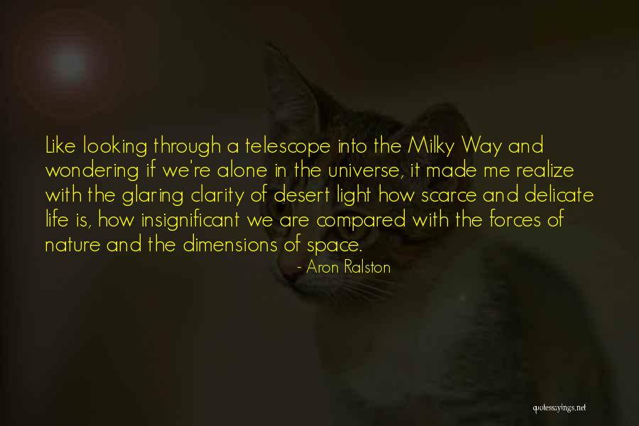 Milky Way Quotes By Aron Ralston