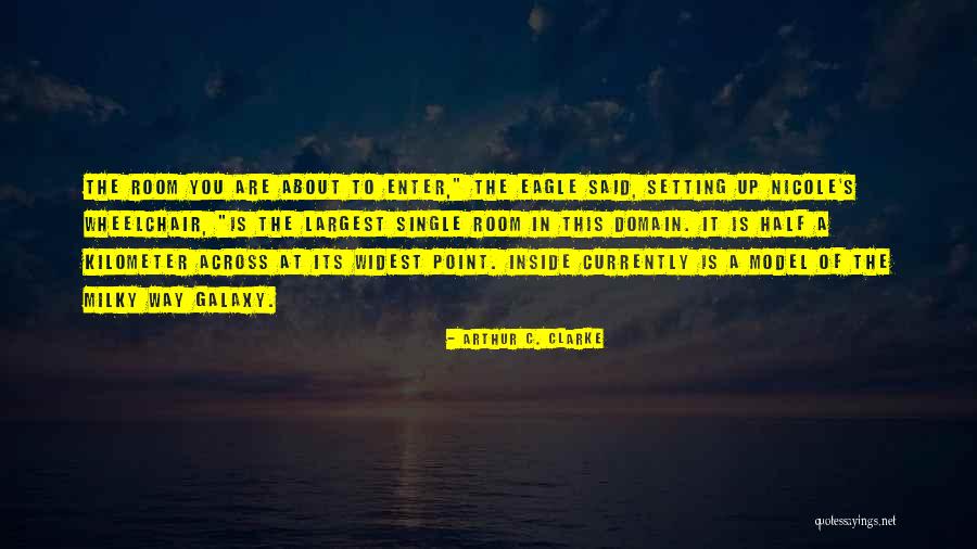 Milky Way Quotes By Arthur C. Clarke Milky Way Quotes By Arthur C. Clarke